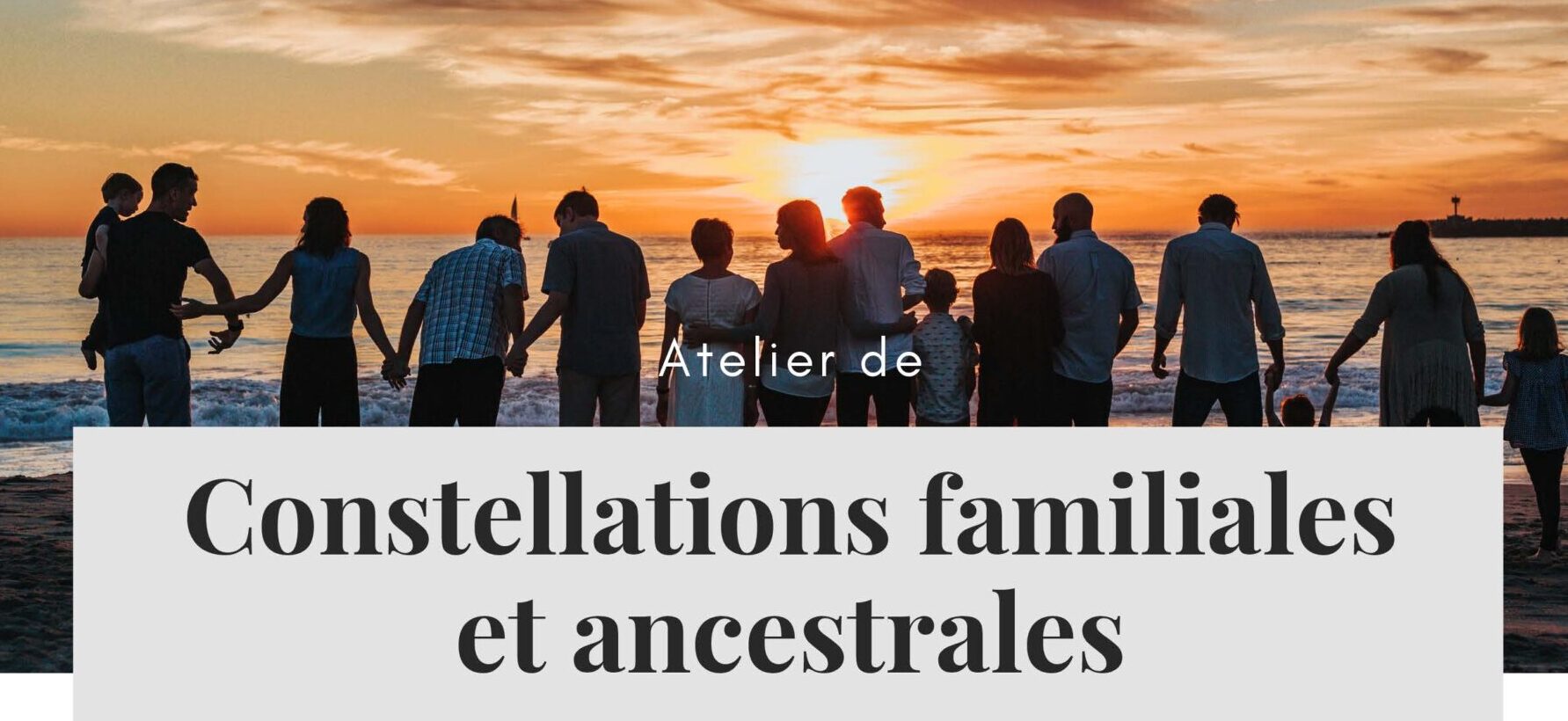 Constellations familiales et ancestrales
